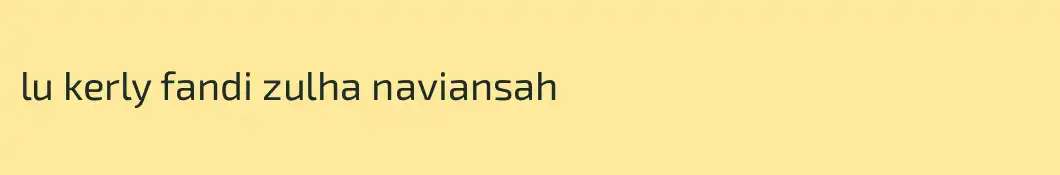 lu kerly fandi zulha naviansah